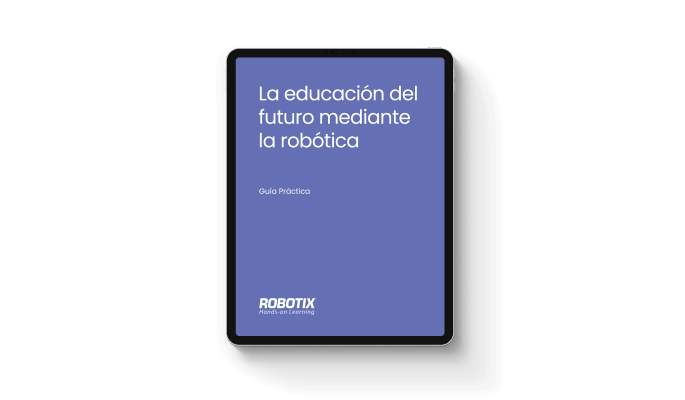 La educaci&oacute;n del futuro mediante la rob&oacute;tica